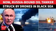 Russia-Bound Oil Tanker Hit By Drone Attack In Black Sea; Putin Furious