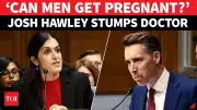 Senator Hawley's 'Can Men Get Pregnant?' Question Stumps Doctor in Heated Hearing