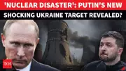 Ukraine Warns Russia May Target Nuclear Power Grid, Risking Catastrophic Meltdown