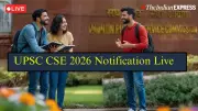 UPSC CSE 2026 Notification: Application Process Starts January 14, Last Date February 3