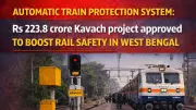 West Bengal Railways Get Rs 224 Crore Kavach Safety System Approval
