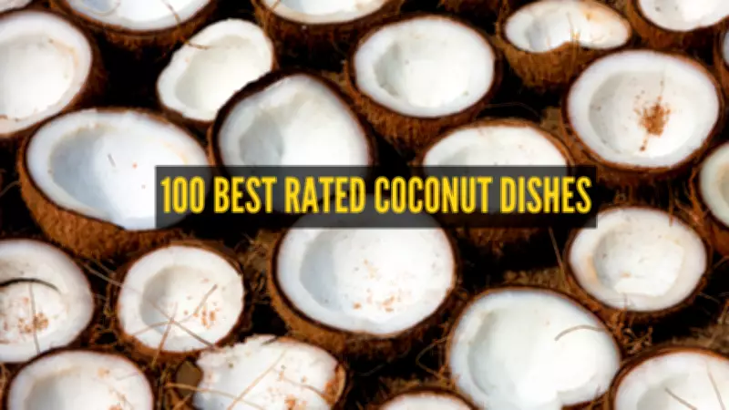 12 Indian Dishes Rank Among World's Top 100 Coconut-Based Culinary Creations