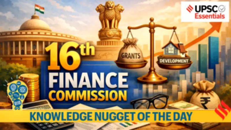 16th Finance Commission Report: Key Highlights for UPSC and Competitive Exams