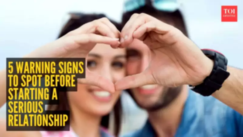5 Critical Warning Signs to Identify Before Committing to a Serious Relationship