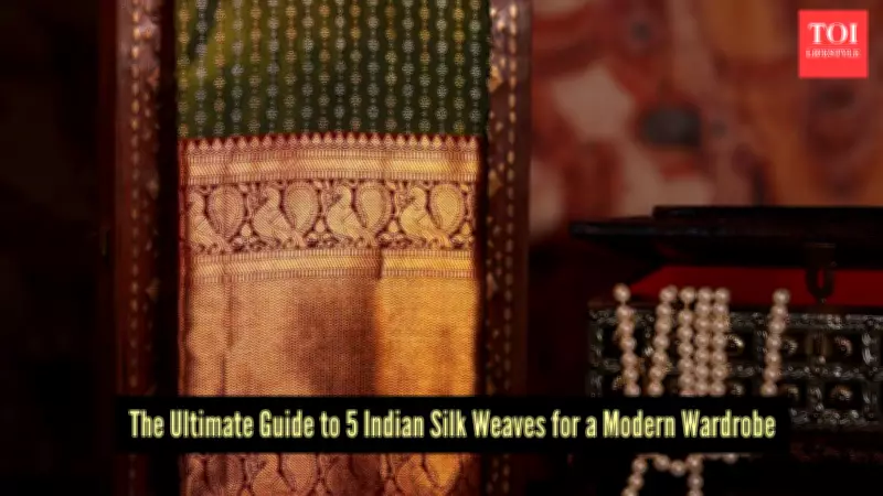 5 Timeless Indian Silk Weaves for the Modern Wardrobe: A Style Guide
