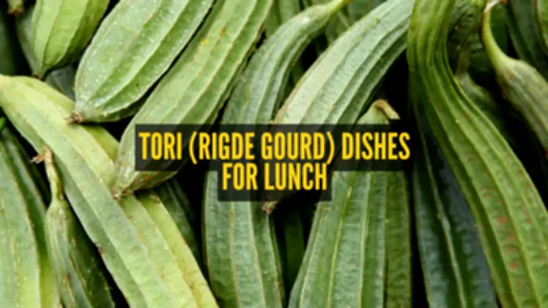 9 Exotic Tori (Ridge Gourd) Dishes Perfect for Weekend Lunch