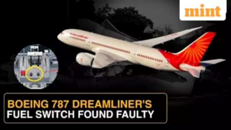 Air India Boeing 787 Dreamliner Grounded Over Fuel Switch Malfunction