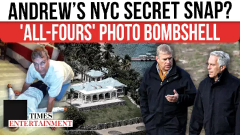 Andrew's 'All-Fours' Photo in Epstein Mansion Emerges in DOJ Files, 2010 NYC Trip Under Fire