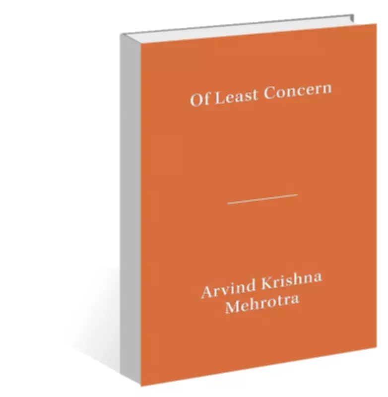 Arvind Krishna Mehrotra's 'Of Least Concern': Poetry Finds Beauty in the Mundane