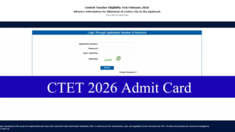 CTET Admit Card 2026: Download Steps, Exam Dates & Essential Guidelines