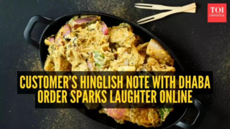Dhaba Customer's Polite Food Order Note Goes Viral on Social Media