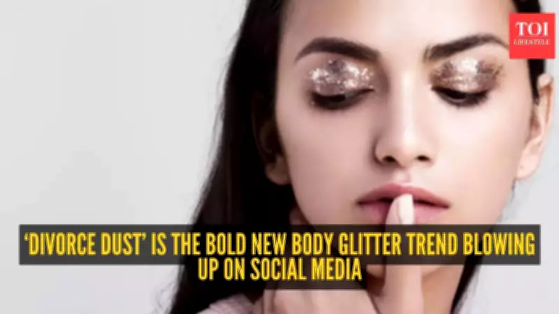 Divorce Dust: How Internet Culture Rebranded Body Glitter as a Viral Trend