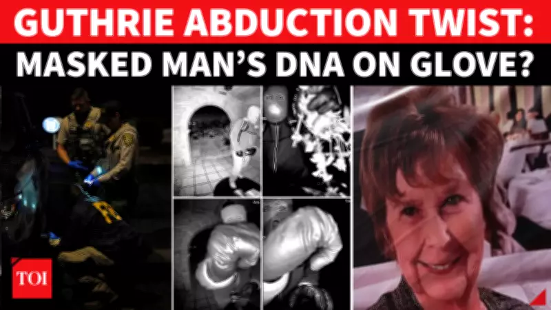 FBI Confirms Suspect DNA on Glove in Nancy Guthrie Abduction Case