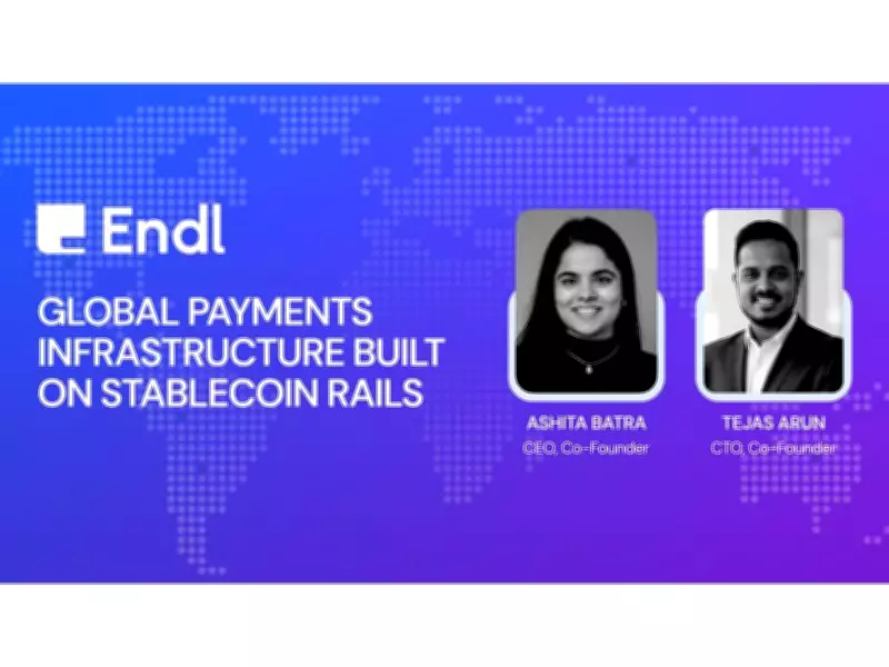 Fintech Platform ENDL Secures $1.5M Investment to Expand Global Payment Infrastructure
