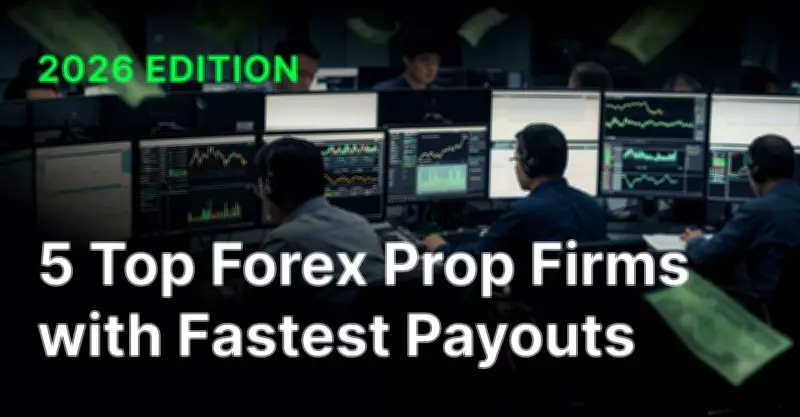 Forex Proprietary Trading Firms in 2026: Payout Structures and Timelines Overview
