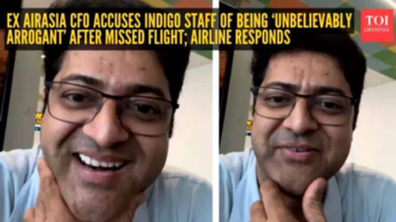 Former AirAsia CFO Misses IndiGo Flight Amid Airport Display Confusion