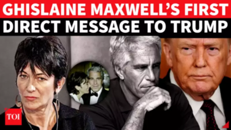 Ghislaine Maxwell Offers to Clear Trump in Epstein Case in Exchange for Clemency