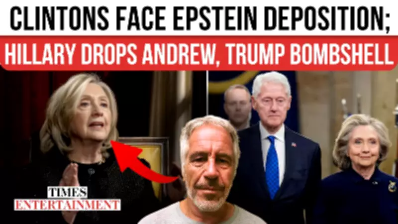Hillary Clinton Demands Prince Andrew Testify in Epstein Case, Criticizes Trump