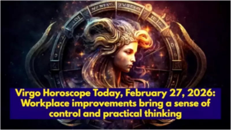 Horoscope Today: Daily Astrological Predictions for February 27, 2026