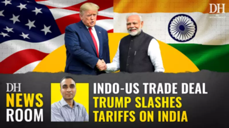 India-US Trade Deal 2026: Trump Slashes Tariffs to 18%, Massive Win for India
