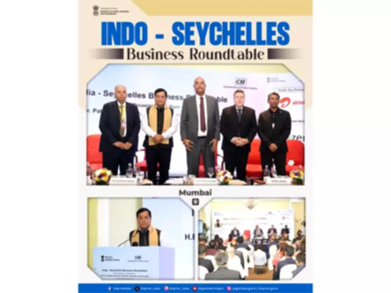 Indo-Seychelles Business Roundtable in Mumbai Boosts Maritime Trade and Blue Economy