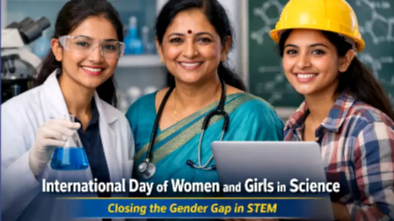 International Day of Women and Girls in Science 2026: Theme, History, and UNESCO's Call
