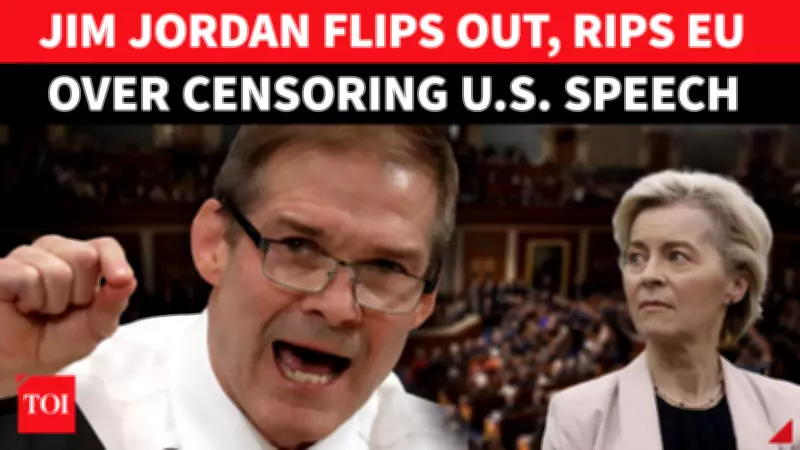 Jim Jordan Blasts EU Over Censorship of American Speech in Fiery House Hearing