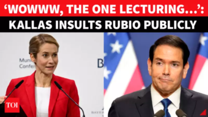 Kallas Confronts Rubio at Munich Security Conference in Fiery Transatlantic Clash