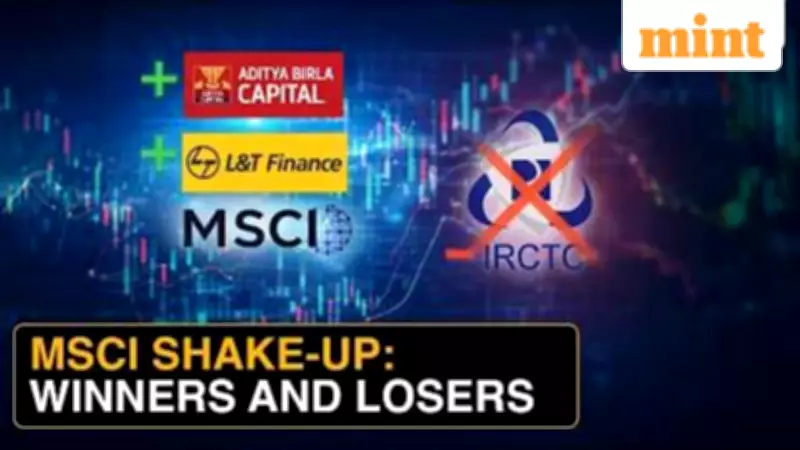 MSCI February 2026 Index Review: AB Capital, L&T Finance In, IRCTC Out