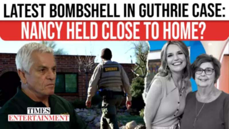 Nancy Guthrie Mystery Deepens: Local Theory Emerges After Mexico Claim