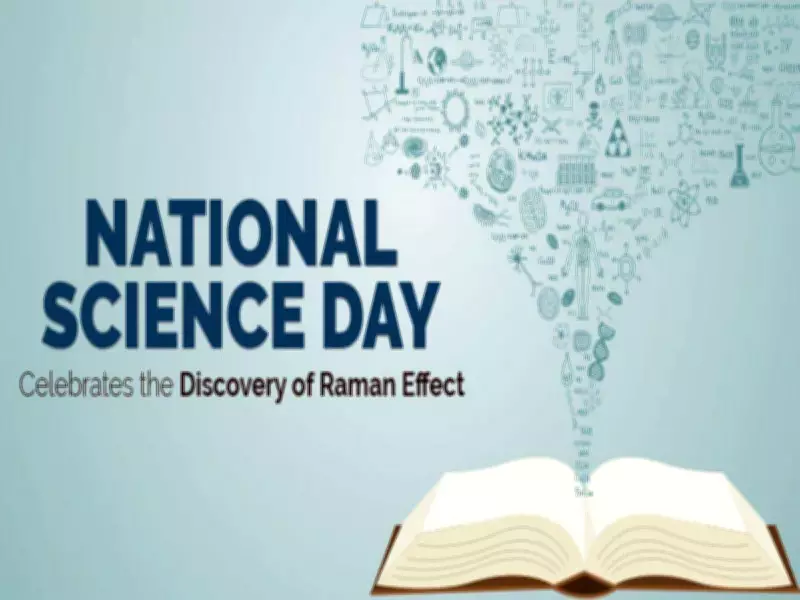 National Science Day 2026: Honoring Raman Effect & Empowering Youth for Viksit Bharat