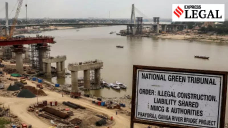 NGT Criticizes NMCG Over Illegal Prayagraj Bridge: Blame Cannot Fall on Single Official