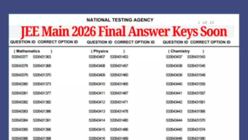 NTA to Release JEE Main 2026 Final Answer Keys Soon for Session 1