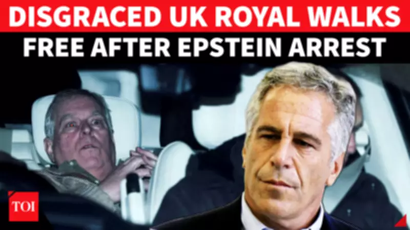 Prince Andrew Released After Arrest in Epstein-Linked Probe