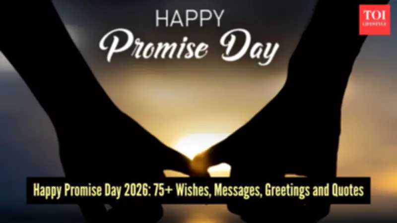 Promise Day 2026: The Ultimate Guide to Meaningful Commitments