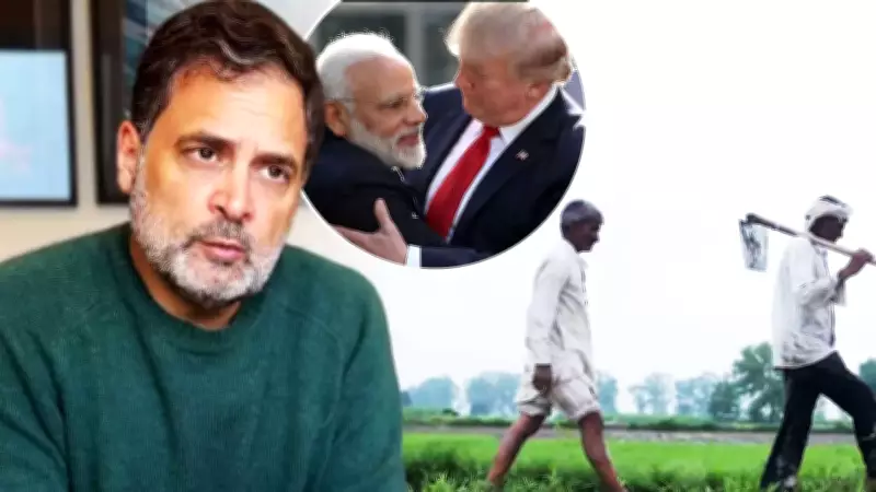 Rahul Gandhi Accuses Modi Government of Compromising Farmers in US Trade Deal