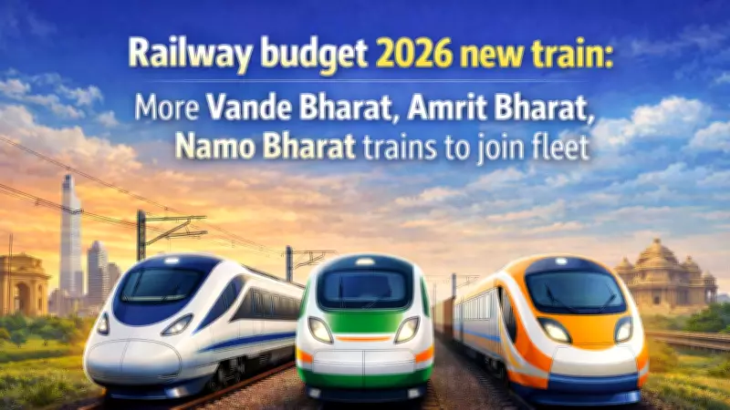 Railway Budget 2026: Major Expansion of Vande Bharat, Amrit Bharat & Namo Bharat Trains Announced