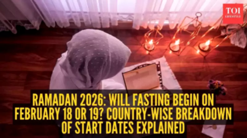Ramadan 2026 Start Date: Will Fasting Begin on February 18 or 19?