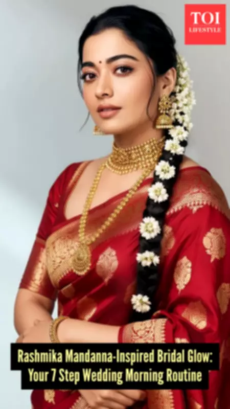 Rashmika Mandanna's 7-Step Bridal Glow Guide for Wedding Morning Radiance
