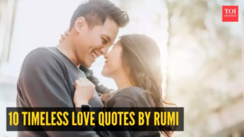 Rumi's Timeless Wisdom: 10 Love Quotes That Still Resonate Today