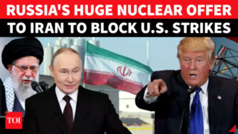 Russia Proposes to Accept Iran's Enriched Uranium Amid Trump's 15-Day Nuclear Deal Deadline