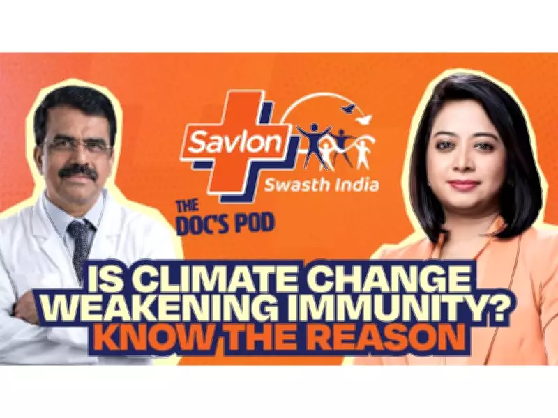 Savlon Swasth India Mission Launches 'The Docs Pod' on Climate Change and Immunity