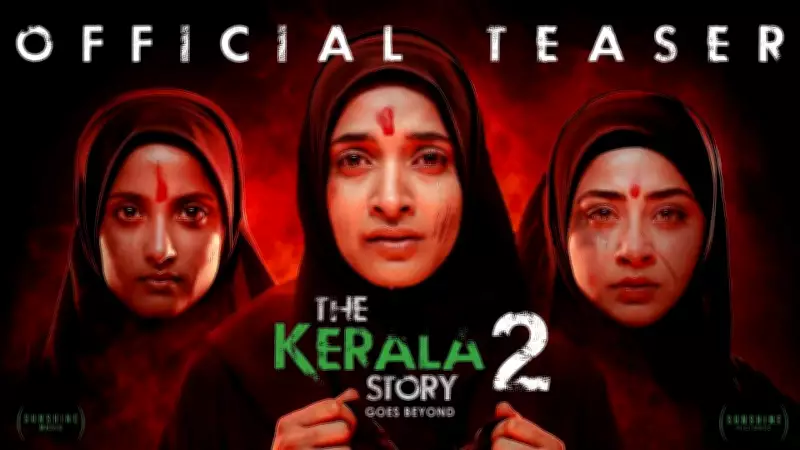 The Kerala Story 2: Goes Beyond Official Teaser Released on YouTube