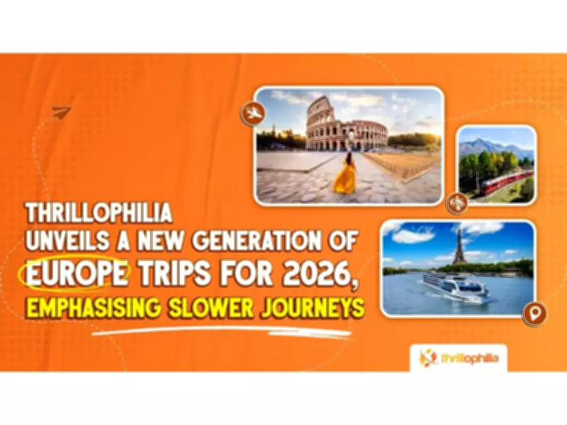 Thrillophilia Launches Next-Gen Europe Trips for 2026, Focusing on Slower Travel