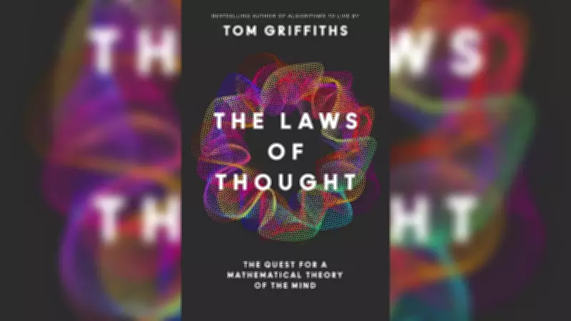 Tom Griffiths' 'The Laws of Thought' Explores Formalizing Human Cognition