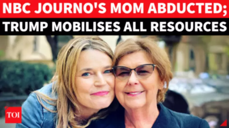 Trump Mobilizes Federal Agencies After NBC Host Savannah Guthrie's Mother Kidnapped in Arizona