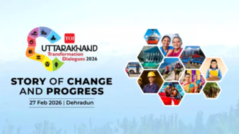 UK Transformation Dialogues 2026: Charting Uttarakhand's Path to Progress