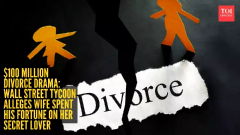 Ultra-Rich Divorce Drama: $100M Battle Between Wall Street Titan and Wife