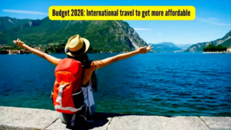 Union Budget 2026-27 Slashes TCS on Overseas Tours to 2%, Boosting Travel Sector