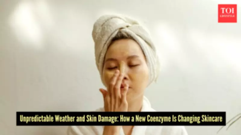 Unpredictable Weather and Climate Change: The New Stressors on Skin Health